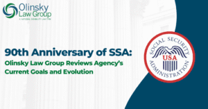SSA 90th Anniversary, Olinsky Law Group Review.